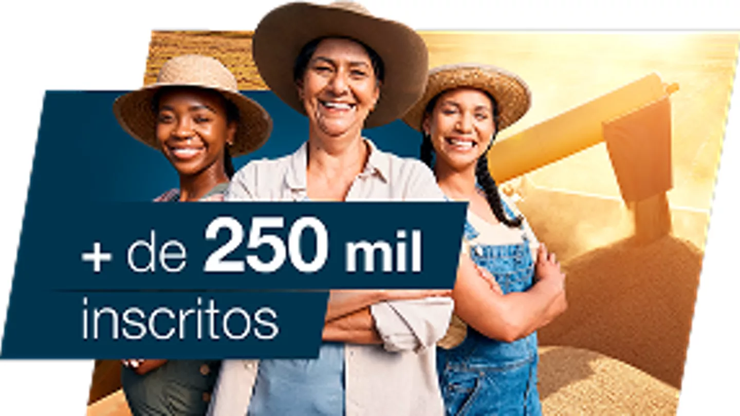 Imagem de três agricultoras e texto "+ de 250 mil inscritos"