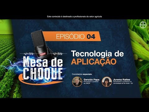 Episódio 4: Tecnologia de aplicação.