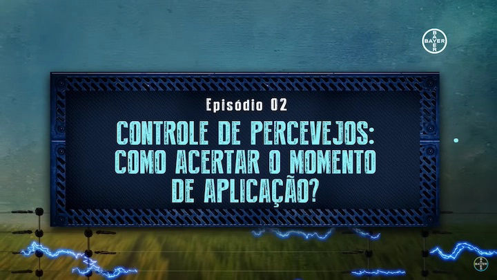 Episódio 2: Controle de Percevejos Como Acertar o Momento de Aplicação – Geraldo Papa