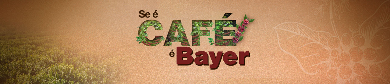 Se é Café é Bayer